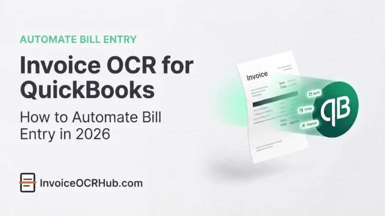 Invoice OCR for QuickBooks How to Automate Bill Entry in 2026